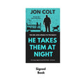 He Takes Them At Night (The Girl Who Speaks to the Dead Book 2) - Signed Paperback