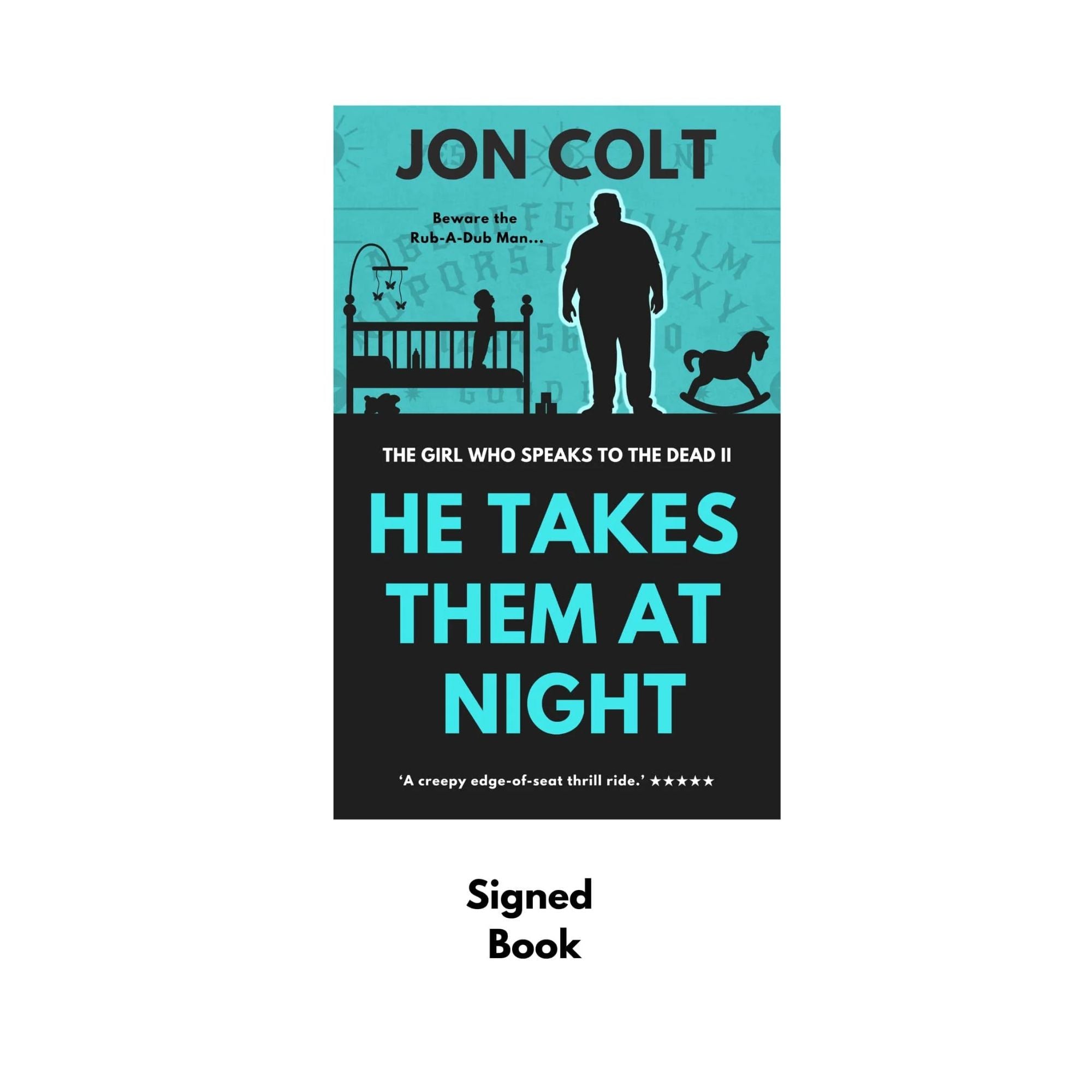 He Takes Them At Night (The Girl Who Speaks to the Dead Book 2) - Signed Paperback
