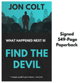 Find the Devil (What Happened Next Book 3) - Signed Paperback