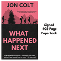 What Happened Next (What Happened Next Book 1) - Signed Paperback